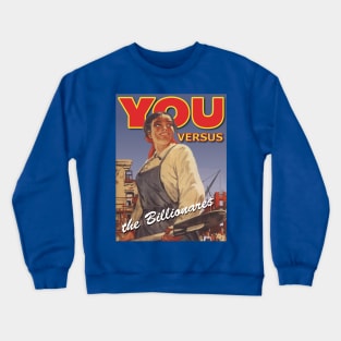 You vs. the Billionare$ - V1 Crewneck Sweatshirt